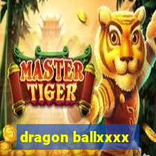 dragon ballxxxx